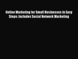 [PDF Download] Online Marketing for Small Businesses in Easy Steps: Includes Social Network