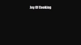 PDF Download Joy Of Cooking Download Online