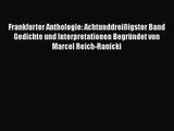 Frankfurter Anthologie: Achtunddreißigster Band Gedichte und Interpretationen Begründet von