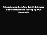 PDF Download Chinese Cooking Made Easy: Over 75 deliciously authentic dishes with 300 step-by-step