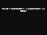 [PDF Download] Justice League of America - JLA: Exterminators (DC COMICS) [PDF] Full Ebook