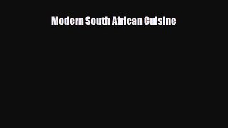 PDF Download Modern South African Cuisine PDF Online