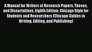 [PDF Download] A Manual for Writers of Research Papers Theses and Dissertations Eighth Edition: