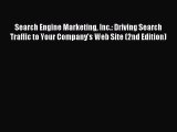 [PDF Download] Search Engine Marketing Inc.: Driving Search Traffic to Your Company's Web Site