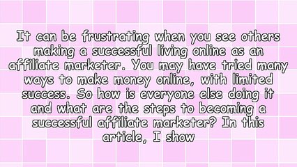The 7 Steps To Success With Affiliate Marketing