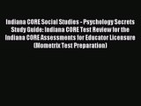 [PDF Download] Indiana CORE Social Studies - Psychology Secrets Study Guide: Indiana CORE Test