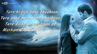 Tera Hi Bus Hona Chaahoon Song With Lyrics - Haunted
