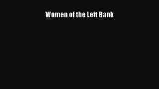 [PDF Download] Women of the Left Bank [PDF] Online