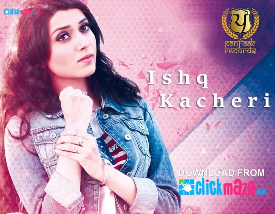 Ishq Kacheri - Nimrat Khaira - Preet Hundal - Panj-aab Records - New Song-Classic Video