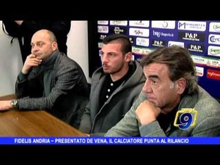 Fidelis Andria  | Presentato De Vena
