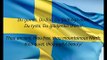 Swedish National Anthem - 'Du Gamla, Du Fria' (SV EN)