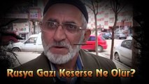 Rusya Gazı Keserse Ne Olur