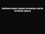 [PDF Download] Confidence Games: Lawyers Accountants and the Tax Shelter Industry [PDF] Full