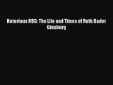 [PDF Download] Notorious RBG: The Life and Times of Ruth Bader Ginsburg [PDF] Online