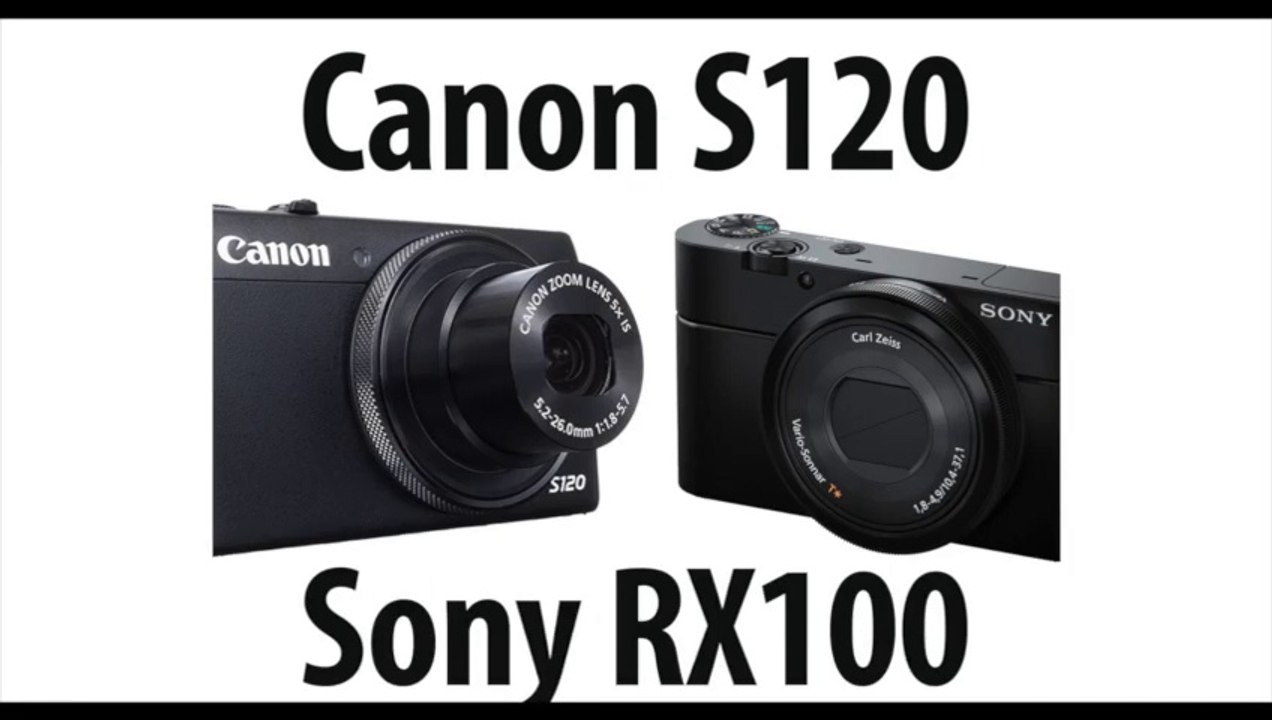 Sony DSC RX100 Canon S120 Fotograf Makinesi Karsilastirma