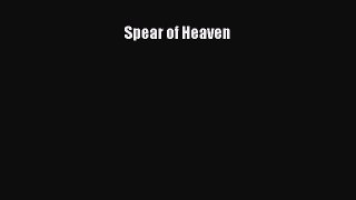 [PDF Download] Spear of Heaven [PDF] Online