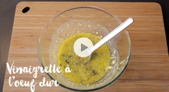Comment préparer une vinaigrette à l'oeuf dur pour accompagner vos plats ? - Gourmand