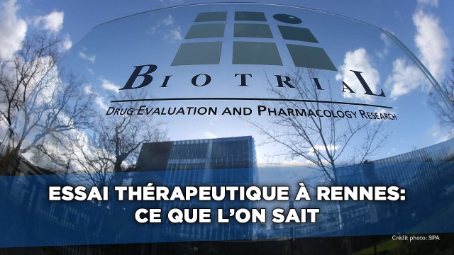 Essai thérapeutique qui tourne mal à Rennes: Ce que l'on sait