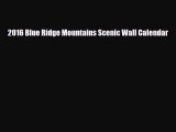 [PDF Download] 2016 Blue Ridge Mountains Scenic Wall Calendar [PDF] Online