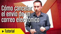 Cómo cancelar el envío de un correo electrónico en Gmail
