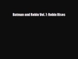 [PDF Download] Batman and Robin Vol. 7: Robin Rises [Download] Online