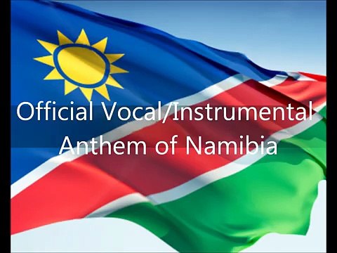 Namibian National Anthem - 'Namibia, Land Of The Brave' (EN)