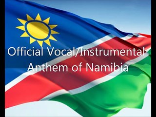 Namibian National Anthem - 'Namibia, Land Of The Brave' (EN)