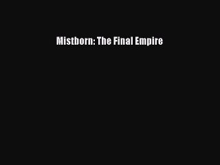 [PDF Download] Mistborn: The Final Empire [PDF] Full Ebook