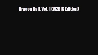 [PDF Download] Dragon Ball Vol. 1 (VIZBIG Edition) [Download] Online