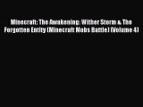 [PDF Download] Minecraft: The Awakening: Wither Storm & The Forgotten Entity (Minecraft Mobs