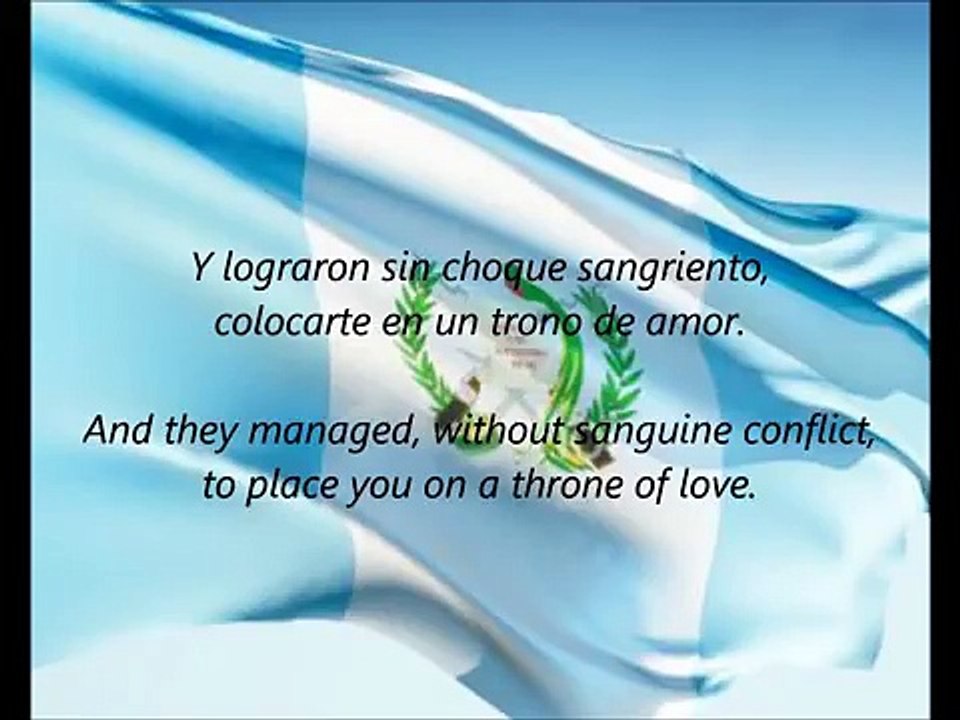 Guatemalan National Anthem - 'Himno Nacional De Guatemala' (ES EN)