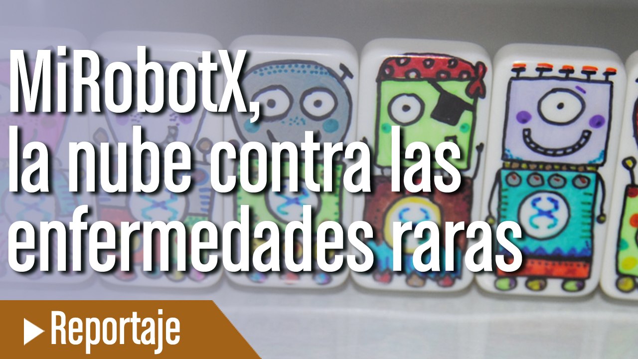 MiRobotX: cómo utilizar la nube para diagnosticar enfermedades raras