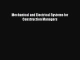 [PDF Download] Mechanical and Electrical Systems for Construction Managers [PDF] Online