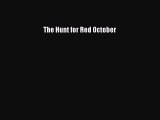 [PDF Download] The Hunt for Red October [Download] Online