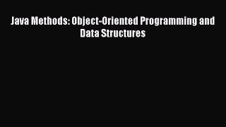 [PDF Download] Java Methods: Object-Oriented Programming and Data Structures [PDF] Online