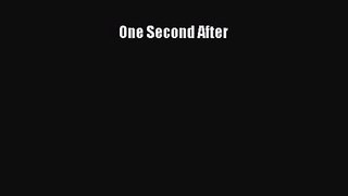 [PDF Download] One Second After [Download] Online