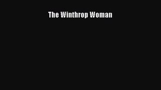[PDF Download] The Winthrop Woman [Read] Full Ebook