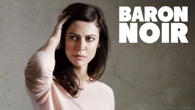 Baron Noir - Anna Mouglalis est Amélie Dorendeu [HD]