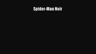 [PDF Download] Spider-Man Noir [Download] Online