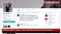 Sıladan Şehit Tepkisi Vatan Sağ Olsun Demek İstemiyorum