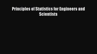 [PDF Download] Principles of Statistics for Engineers and Scientists [PDF] Online