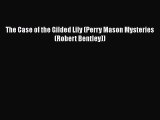 [PDF Download] The Case of the Gilded Lily (Perry Mason Mysteries (Robert Bentley)) [PDF] Full