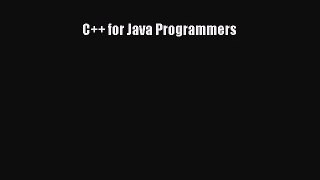 [PDF Download] C++ for Java Programmers [Download] Full Ebook