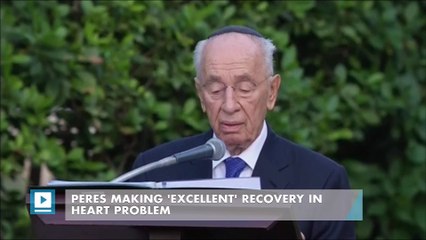 Peres making 'excellent' recovery in heart problem