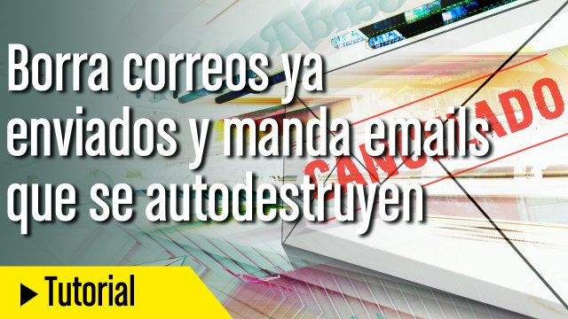 Cómo deshacer el envío de un correo electrónico