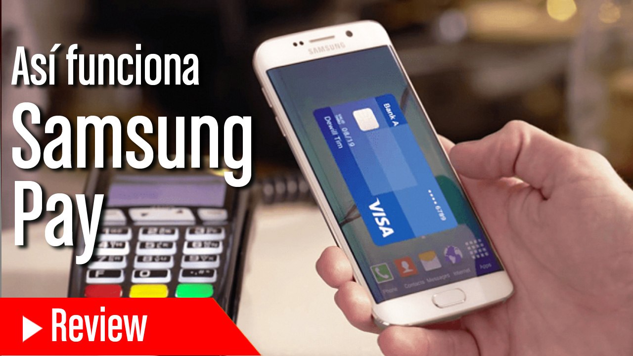 Asi funciona Samsung Pay