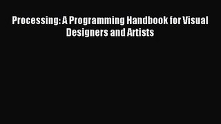 [PDF Download] Processing: A Programming Handbook for Visual Designers and Artists [PDF] Full