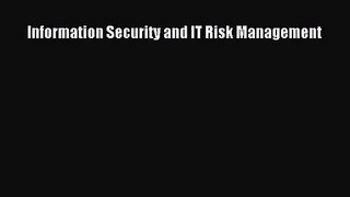 [PDF Download] Information Security and IT Risk Management [PDF] Online