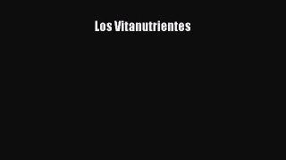 [PDF Download] Los Vitanutrientes [PDF] Full Ebook