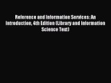 [PDF Download] Reference and Information Services: An Introduction 4th Edition (Library and